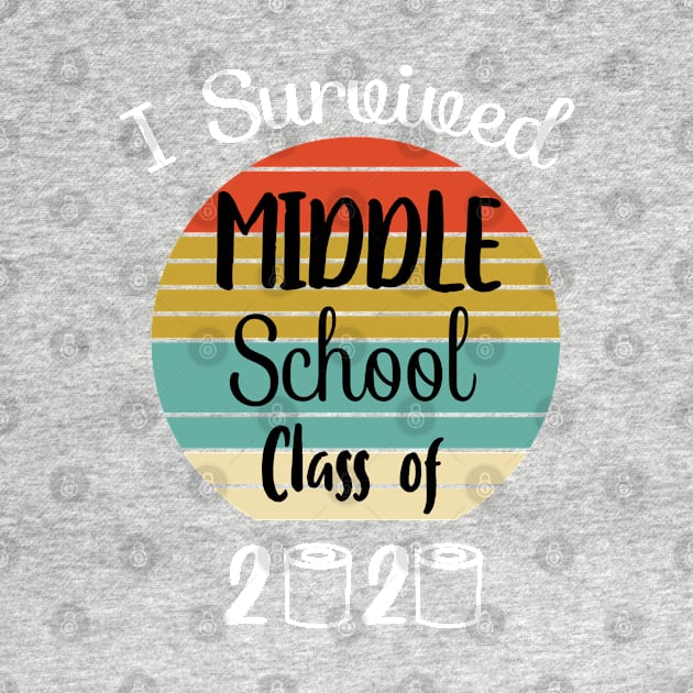 I Survived Middle School Funny Quarantine Graduation Gift, Middle School Grad Design by WassilArt